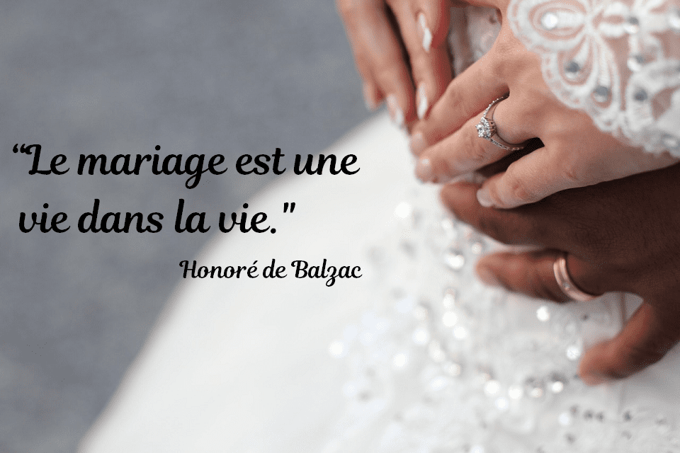 citation Le mariage est une vie dans la vie.